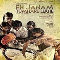 Eh Janam Tumhare Lekhe (2015) Watch Full Movie Online DVD Download