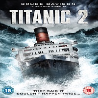 Titanic II (2010) Hindi Dubbed Watch Full Movie Online DVD Download