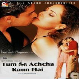 Tum Se Achcha Kaun Hai (2002) Hindi Watch Full Movie Online DVD Download