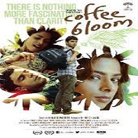 Coffee Bloom (2015) Watch Full Movie Online DVD Print Free Download