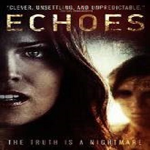 Echoes (2014) English Watch Full Movie Online DVD Print Free Download