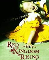 Red Kingdom Rising Full Movie
