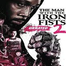 The Man with the Iron Fists 2 (2015) Watch Full Movie Online Free Download