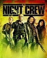 The Night Crew Full Movie