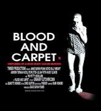 Blood and Carpet (2015) Watch Full Movie Online DVD Free Download