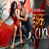 Ishq Click (2016) Full Movie Watch Online HD Print Free Download