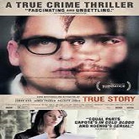 True Story (2015) Full Movie Watch Online HD Print Free Download