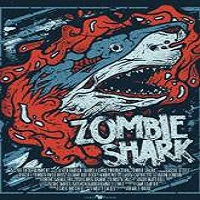 Zombie Shark (2015) Full Movie Watch Online HD Print Free Download