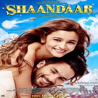 Shaandaar 2015 Full Movie