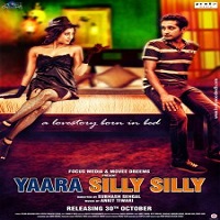 Yaara Silly Silly (2015) Full Movie Watch Online HD Print Free Download