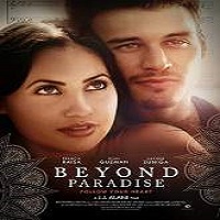 Beyond Paradise (2015) Full Movie Watch Online HD Print Free Download