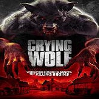 Crying Wolf (2015) Full Movie Watch Online HD Print Free Download