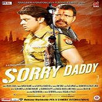Sorry Daddy (2015) Hindi Full Movie Watch Online HD Free Download