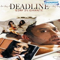 Deadline: Sirf 24 Ghante (2006) Full Movie Watch Online HD Print Free Download