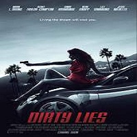 Dirty Lies 2016 Full Movie