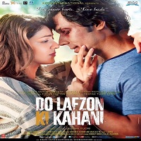 Do Lafzon Ki Kahani 2016 Full Movie