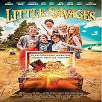 Little Savages 2016 Full Movie