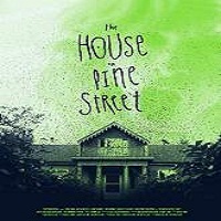 The House on Pine Street 2015 Full Movie