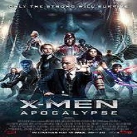 X-Men: Apocalypse (2016) Full Movie Watch Online HD Print Free Download