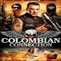 The Colombian Connection (2011) Hindi Dubbed Full Movie Watch Free Download