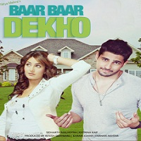 Baar Baar Dekho (2016) Full Movie Watch Online HD Print Free Download