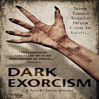 Dark Exorcism (2015) Full Movie