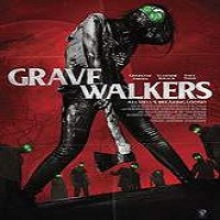 Grave Walkers (2016) Full Movie Watch Online HD Print Free Download