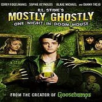 Mostly Ghostly 3: One Night in Doom House (2016) Full Movie Watch Online Free Download