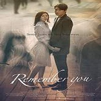 Remember You (2016) Full Movie Watch Online HD Print Free Download