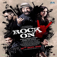 Rock On 2 (2016) Full Movie