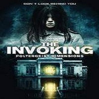 The Invoking 3: Paranormal Dimensions (2016) Full Movie Watch Free Download