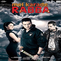 Mel Karade Rabba 2010 Punjabi Full Movie