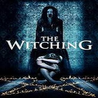 The Witching (2016) Full Movie Watch Online HD Print Free Download