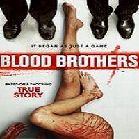 Blood Brothers (2016) Full Movie Watch Online HD Print Free Download