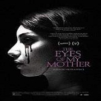 The Eyes of My Mother (2016) Full Movie Watch Online HD Free Download