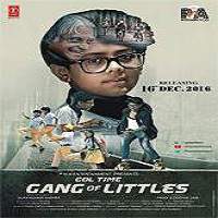 Gang of Littles 2016 Full Movie