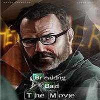 Breaking Bad: The Movie (2017) Full Movie Watch Online HD Print Free Download