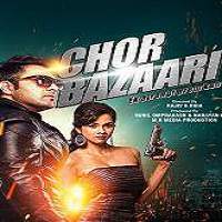 Chor Bazaari 2015 Full Movie