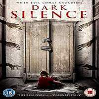 Dark Silence 2016 Full Movie