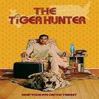 The Tiger Hunter (2016) Full Movie Watch Online HD Print Free Download