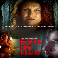 Evil In Her (2017) Full Movie Watch Online HD Print Quality Free Download