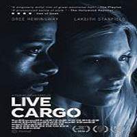 Live Cargo (2016) Full Movie Watch Online HD Print Free Download