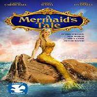 A Mermaid’s Tale (2017) Full Movie Watch Online HD Print Free Download