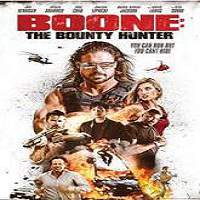 Boone: The Bounty Hunter (2017) Full Movie Watch Online HD Print Free Download