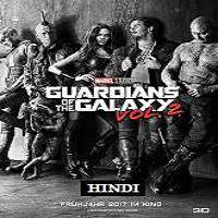 Guardians of the Galaxy Vol. 2 (2017) Hindi Dubbed Full Movie Watch Online Free Download