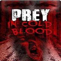 Prey, in Cold Blood (2016) Full Movie Watch Online HD Print Free Download