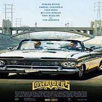 Lowriders 2017 Full Movie