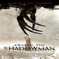 Awaken the Shadowman (2017) Full Movie Watch Online HD Print Free Download