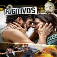 Fugitivos (2014) Hindi Dubbed Full Movie Watch Online HD Print Free Download