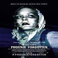 Phoenix Forgotten 2017 Full Movie